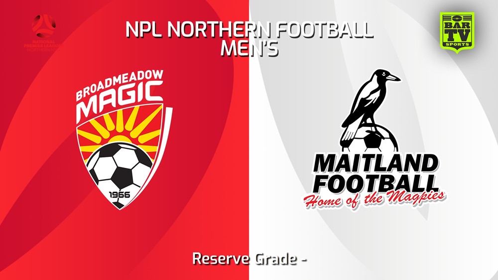 240606-video-NNSW NPLM Res Broadmeadow Magic Res v Maitland FC Res Slate Image
