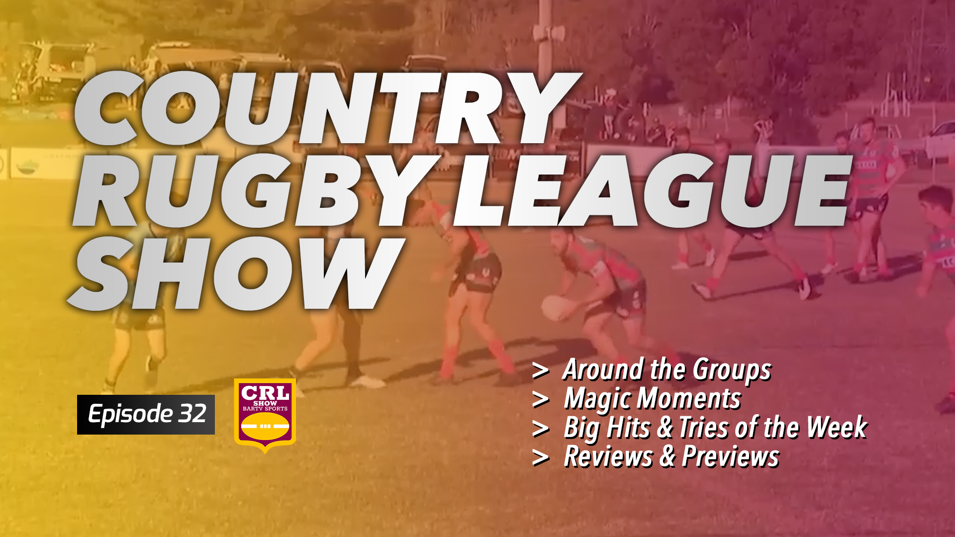Country Rugby League Show - Episode 32 Article Image
