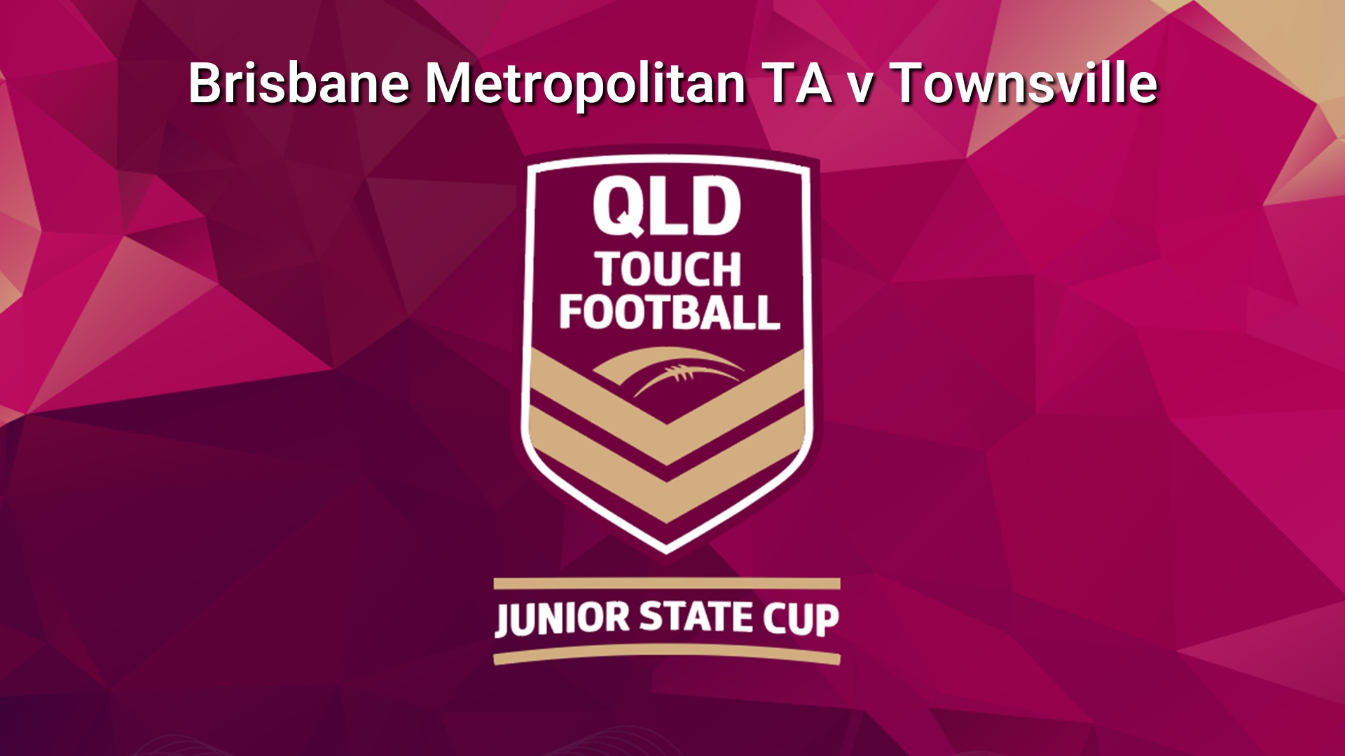 260711-video-QLD Junior State Cup Quarter Final - U16 Girls - Brisbane Metropolitan TA v Townsville Saints Slate Image