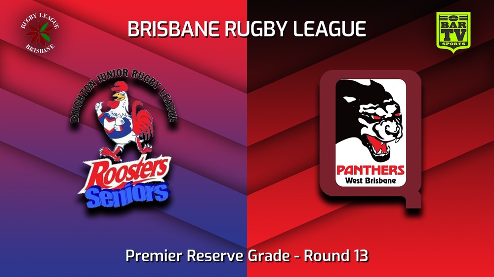230701-BRL Round 13 - Premier Reserve Grade - Brighton Roosters v West Brisbane Panthers Slate Image