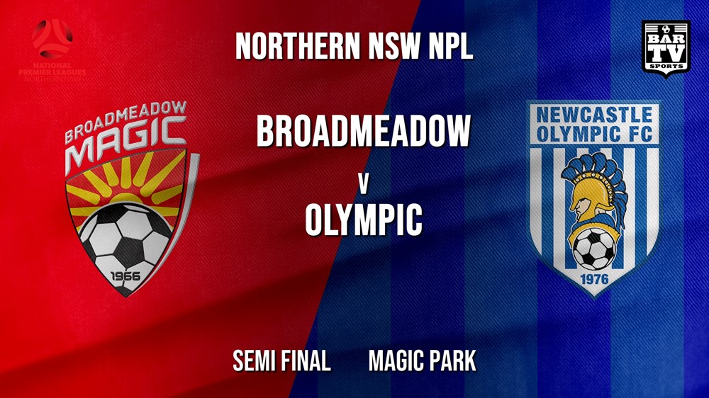NPL - NNSW Semi Final - Broadmeadow Magic v Newcastle Olympic Slate Image