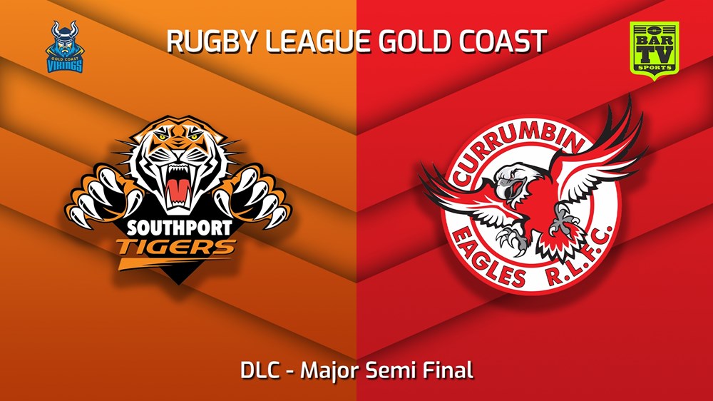 220904-Gold Coast Major Semi Final - DLC - Southport Tigers v Currumbin Eagles Slate Image