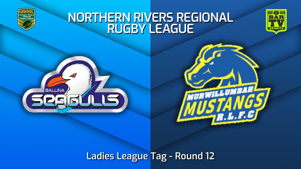 220717-Northern Rivers Round 12 - Ladies League Tag - Ballina Seagulls v Murwillumbah Mustangs Slate Image