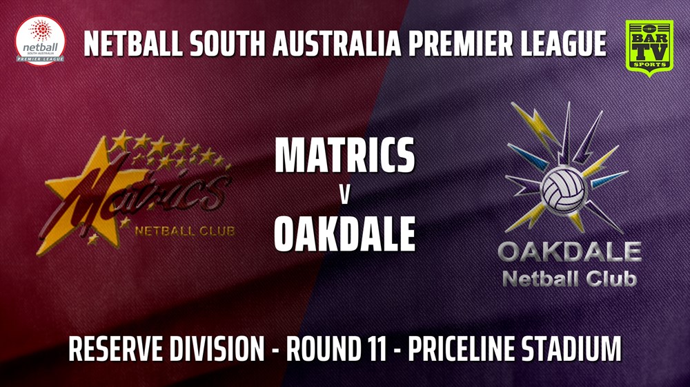 210702-SA Premier League Round 11 - Reserve Division - Matrics v Oakdale Slate Image