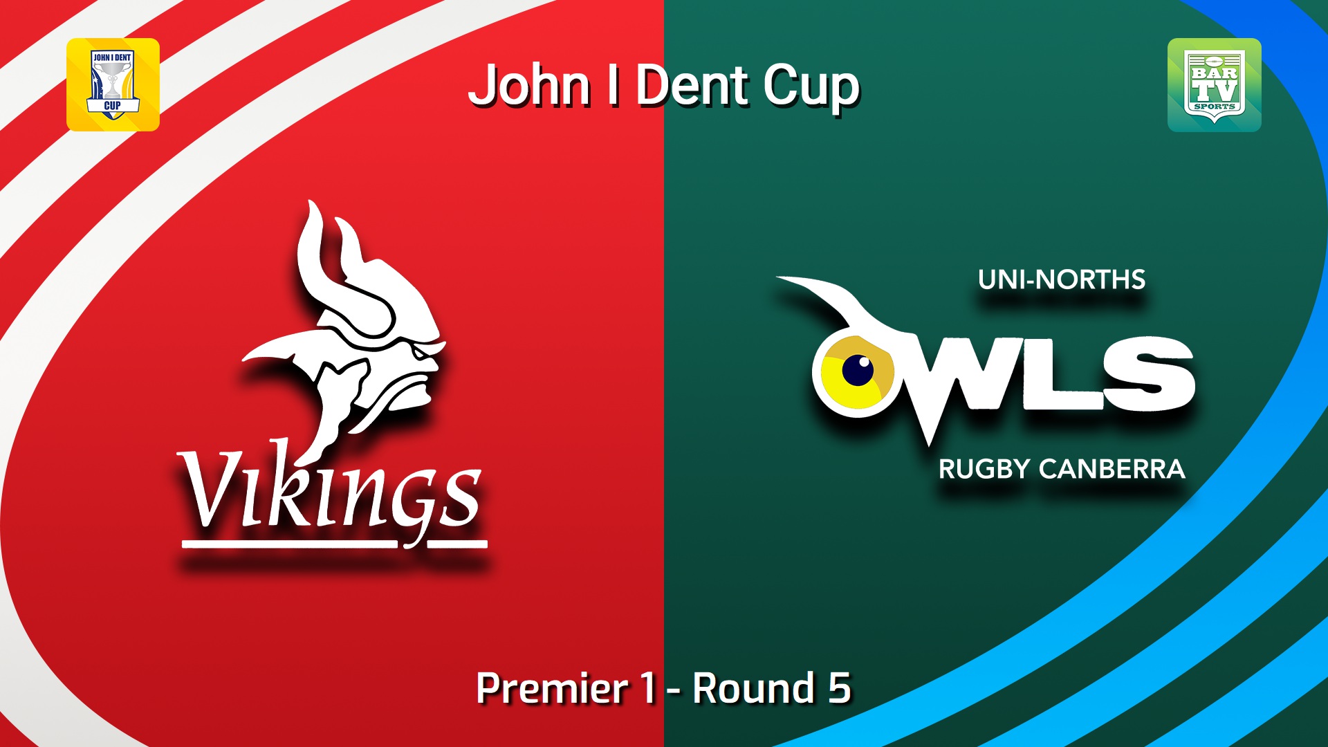 260509-video-John I Dent (ACT) Round 5 - Premier 1 - Tuggeranong Vikings v UNI-North Owls Slate Image