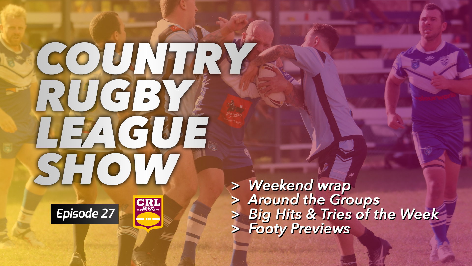 Country Rugby League Show - Episode 27 Article Image