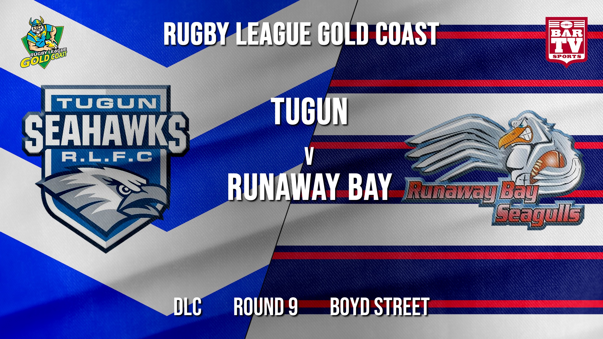 RLGC Round 9 - DLC - Tugun Seahawks v Runaway Bay Slate Image