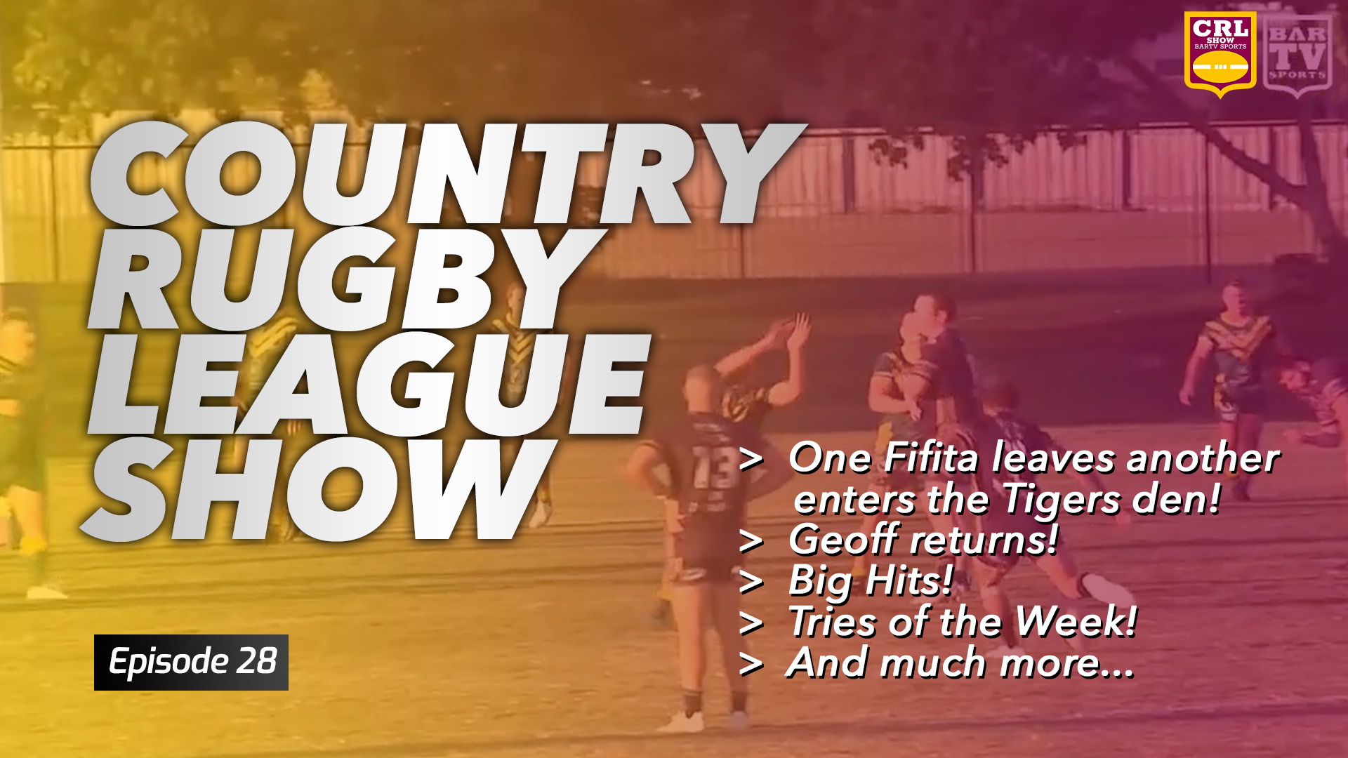 Country Rugby League Show - Episode 28 Article Image