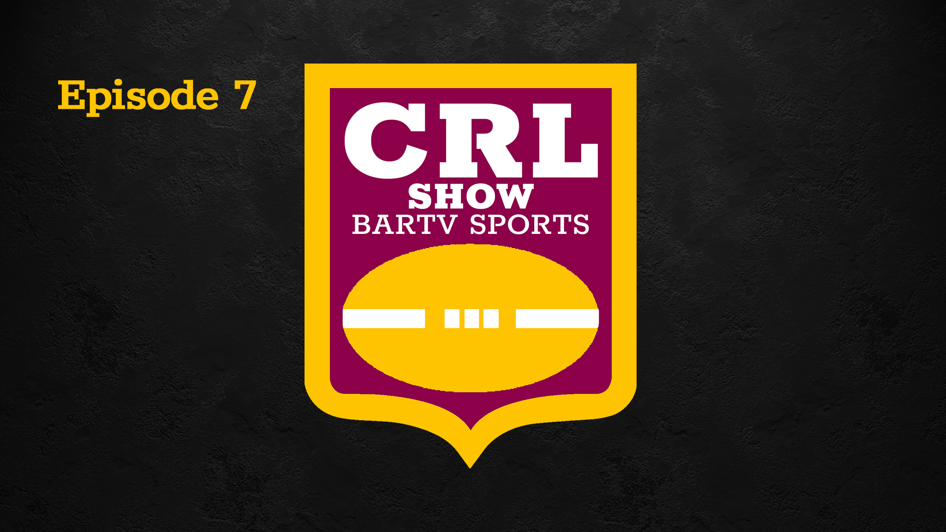 CRL Show - Episode 7 Article Image