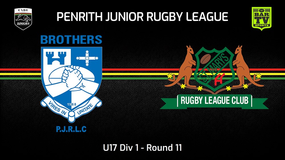 240630-video-Penrith & District Junior Rugby League Round 11 - U17 Div 1 - Brothers v St Marys Slate Image