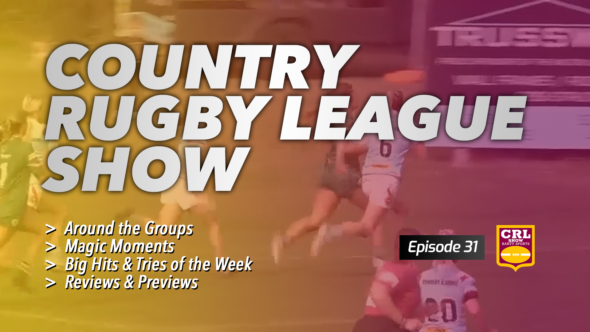 Country Rugby League Show - Episode 31 Article Image