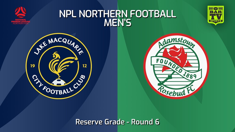 240612-video-NNSW NPLM Res Round 6 - Lake Macquarie City FC Res v Adamstown Rosebud FC Res Slate Image
