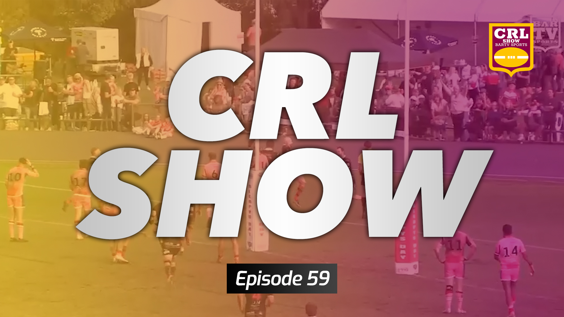 CRL Show - Episode 59 Article Image