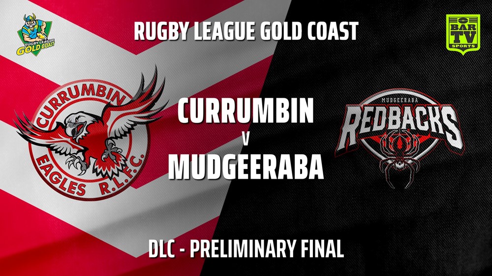 211010-Gold Coast Preliminary Final - DLC - Currumbin Eagles v Mudgeeraba Redbacks Slate Image