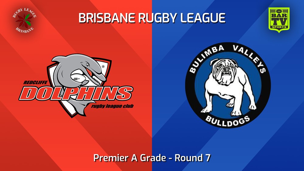 240525-video-BRL Round 7 - Premier A Grade - Redcliffe Dolphins v Bulimba Valleys Bulldogs Slate Image