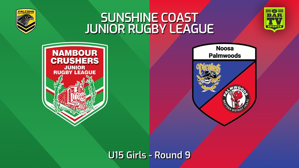 240531-video-Sunshine Coast Junior Rugby League Round 9 - U15 Girls - Nambour Crushers JRL v Noosa/Palmwoods JRL Slate Image