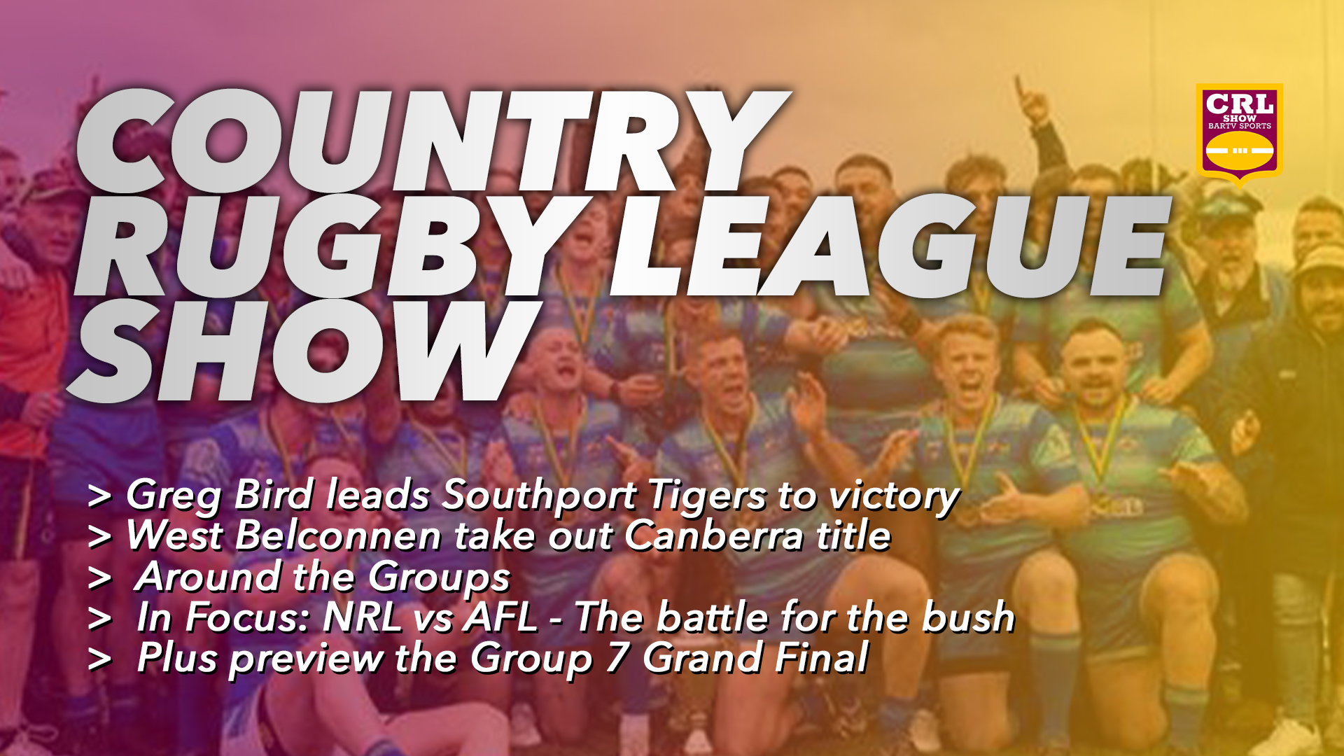 Country Rugby League Show - Episode 22 Article Image