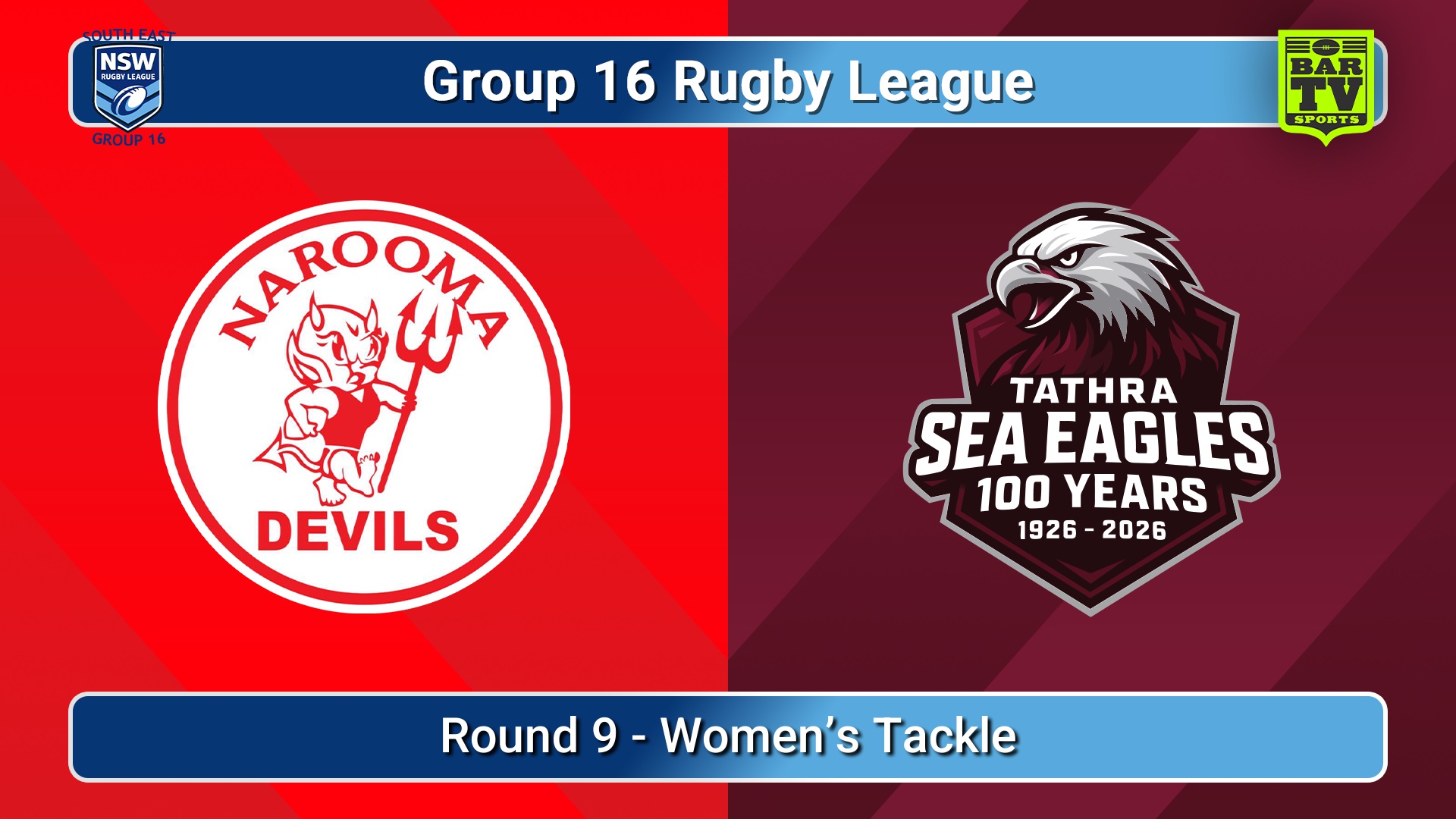 260627-video-Group 16 Rugby League  Round 9 - Women’s Tackle - Narooma Devils v Tathra Sea Eagles Slate Image